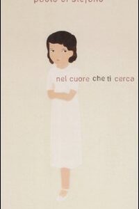 Libro - Nel cuore che ti cerca - ISBN 9788817021678