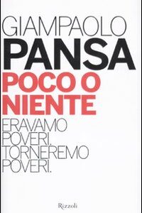 Libro - Poco o niente. Eravamo poveri. Torneremo poveri - ISBN 9788817052108