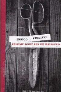 Libro - Pessime scuse per un massacro. Un romanzo de «Les italiens» - ISBN 9788817055970