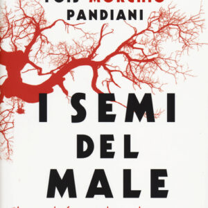 Libro - I semi del male - ISBN 9788817074896