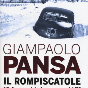 Libro - Il rompiscatole. L'Italia raccontata da un ragazzo del '35 - ISBN 9788817087025