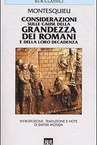 Libro - Considerazioni sulle cause della grandezza dei Romani e della loro decadenza - ISBN 9788817125093