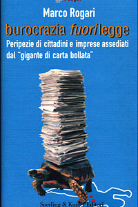 Libro - Burocrazia fuorilegge - ISBN 9788820031008