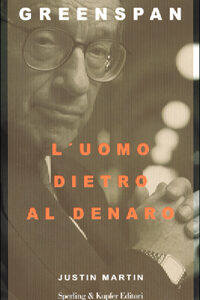 Libro - Greenspan. L'uomo dietro al denaro - ISBN 9788820031824