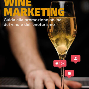 Libro - Digital wine marketing. Guida alla promozione online del vino e dell'enoturismo - ISBN 9788820394295