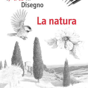 Libro - La natura. L'arte del disegno - ISBN 9788820395629