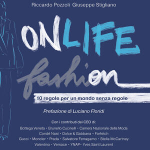 Libro - Onlife Fashion. 10 regole per un mondo senza regole - ISBN 9788820398811