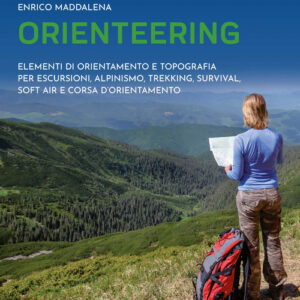 Libro - Orienteering. Elementi di orientamento e topografia per escursioni, alpinismo, trekking, survival, soft air e corsa d'orientamento - ISBN 9788820399696