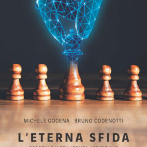 Libro - L'eterna sfida. Scacchi e intelligenza artificiale da Turing ad AlphaZero - ISBN 9788820399788