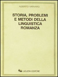 Libro - Storia, problemi e metodi della linguistica romanza - ISBN 9788820706975