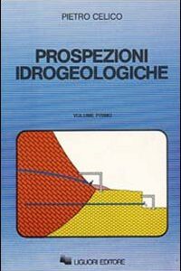 Libro - Prospezioni idrogeologiche. Vol. 1 - ISBN 9788820713317