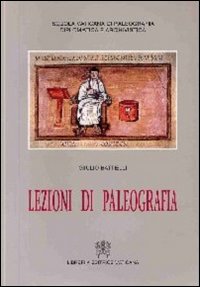 Libro - Lezioni di paleografia - ISBN 9788820926892