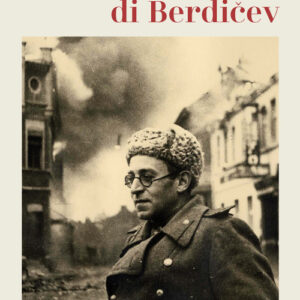 Libro - Le ossa di Berdicev. La vita e il destino di Vasilij Grossman - ISBN 9788821113345