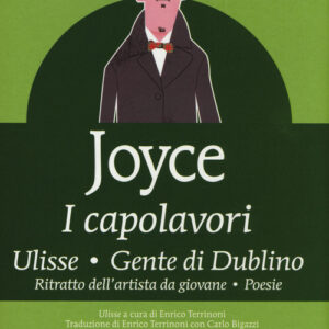 Libro - I capolavori: Ulisse-Gente di Dublino-Ritratto dell'artista da giovane-Poesie - ISBN 9788822703613