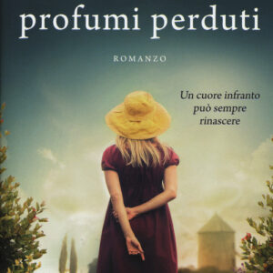 Libro - La custode dei profumi perduti - ISBN 9788822723079