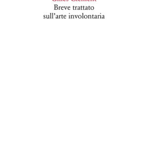 Libro - Breve trattato sull'arte involontaria - ISBN 9788822902283