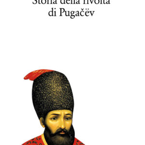 Libro - Storia della rivolta di Pugacev - ISBN 9788822920584