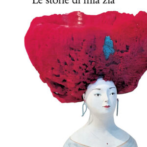 Libro - Le storie di mia zia - ISBN 9788822920836