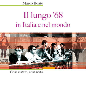 Libro - Il lungo '68 in Italia e nel mondo - ISBN 9788826500317