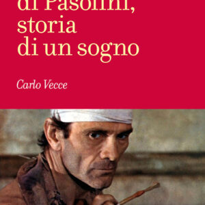 Libro - Il «Decameron» di Pasolini, storia di un sogno - ISBN 9788829012206