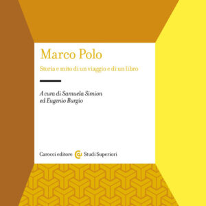 Libro - Marco Polo. Storia e mito di un viaggio e di un libro - ISBN 9788829025213