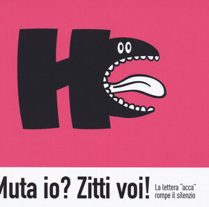 Libro - Muta io? Zitti voi! La lettera «acca» rompe il silenzio - ISBN 9788831237604