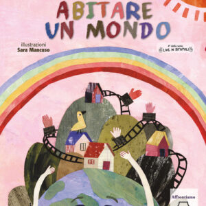 Libro - Abitare un mondo. Live in Ditopoli - ISBN 9788831237703