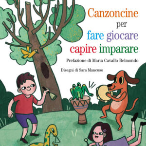 Libro - Canzoncine per fare, giocare, capire, imparare - ISBN 9788831274777