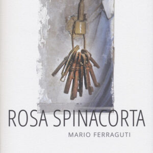 Libro - Rosa spinacorta - ISBN 9788831461375