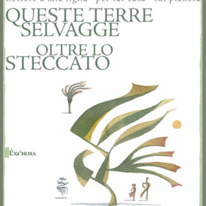 Libro - Queste terre selvagge oltre lo steccato - ISBN 9788831461504