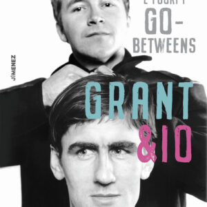 Libro - Grant & io. Dentro e fuori i Go-Betweens - ISBN 9788832036046