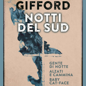 Libro - Notti del sud: Gente di notte-Baby Cat-Face-Alzati e cammina - ISBN 9788832036176