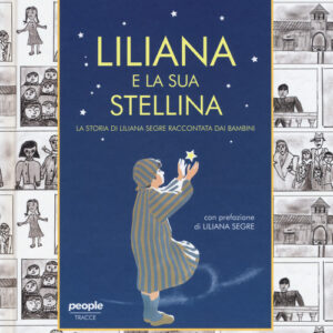Libro - Liliana e la sua stellina. La storia di Liliana Segre raccontata dai bambini - ISBN 9788832089509