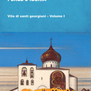 Libro - Perle d'Iberia. Vol. 1: Vite di santi georgiani - ISBN 9788832110777