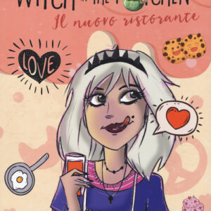 Libro - Witch in the kitchen. Il nuovo ristorante - ISBN 9788832119671