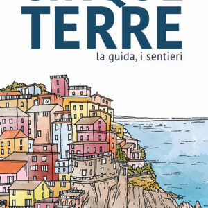 Libro - Cinque Terre. La guida, i sentieri - ISBN 9788832142280