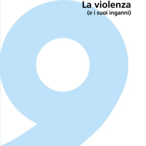 Libro - La violenza (e i suoi inganni) - ISBN 9788832231168
