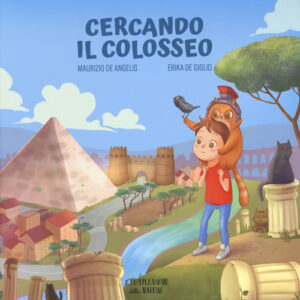 Libro - Cercando il Colosseo - ISBN 9788832270020