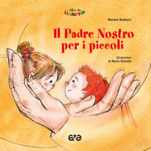 Libro - Il Padre nostro per i piccoli - ISBN 9788832711714