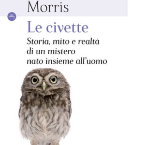 Libro - Civette. Storia, mito e realtà di un mistero nato insieme all'uomo - ISBN 9788832821512
