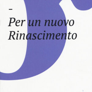 Libro - Per un nuovo Rinascimento - ISBN 9788832828559