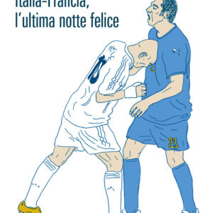 Libro - Italia-Francia, l'ultima notte felice - ISBN 9788832971835