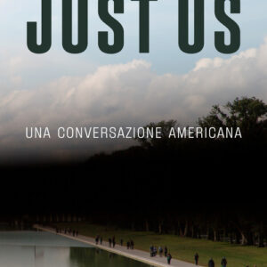 Libro - Just Us. Una conversazione americana - ISBN 9788832972351