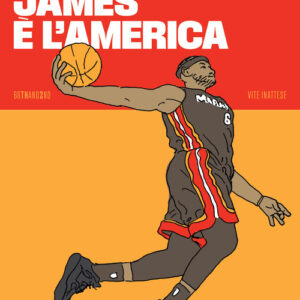 Libro - LeBron James è l’America - ISBN 9788832972771