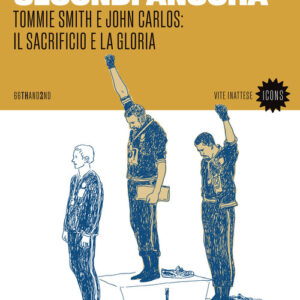 Libro - Trentacinque secondi ancora. Tommie Smith e John Carlos: il sacrificio e la gloria - ISBN 9788832973730