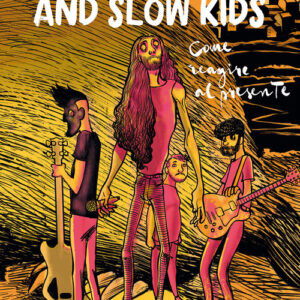 Libro - Fast Animals and Slow Kids. Come reagire al presente - ISBN 9788833141114
