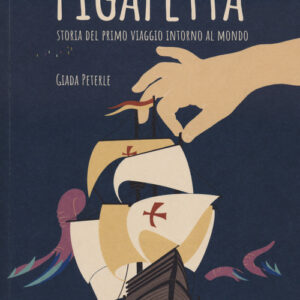 Libro - Pigafetta. Storia del primo viaggio intorno al mondo - ISBN 9788833142975