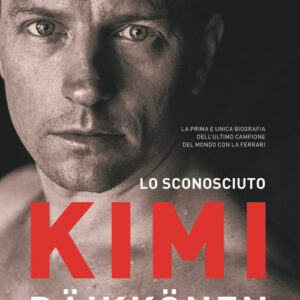 Libro - Lo sconosciuto Kimi Räikkönen - ISBN 9788833243757