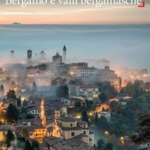 Libro - Bergamo e valli bergamasche - ISBN 9788833332666