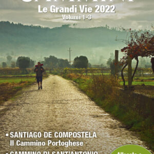 Libro - Cammini 2022. Le grandi vie. Vol. 1-3: Santiago de Compostela-Cammino di Sant'Antonio-Via Romea germanica - ISBN 9788833333052